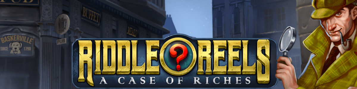 Riddle Reels – A Case of Riches